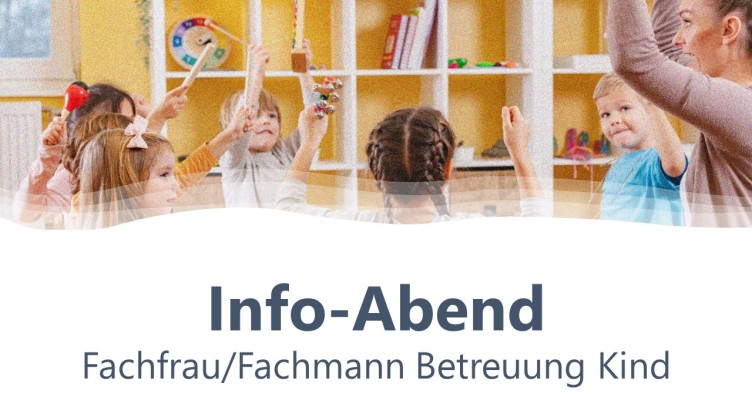 Informationsabend Fachfrau/Fachmann Betreuung Kind