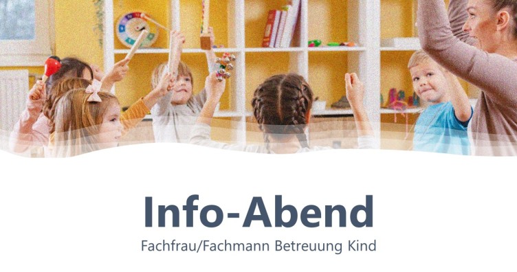 Informationsabend Fachfrau/Fachmann Betreuung Kind